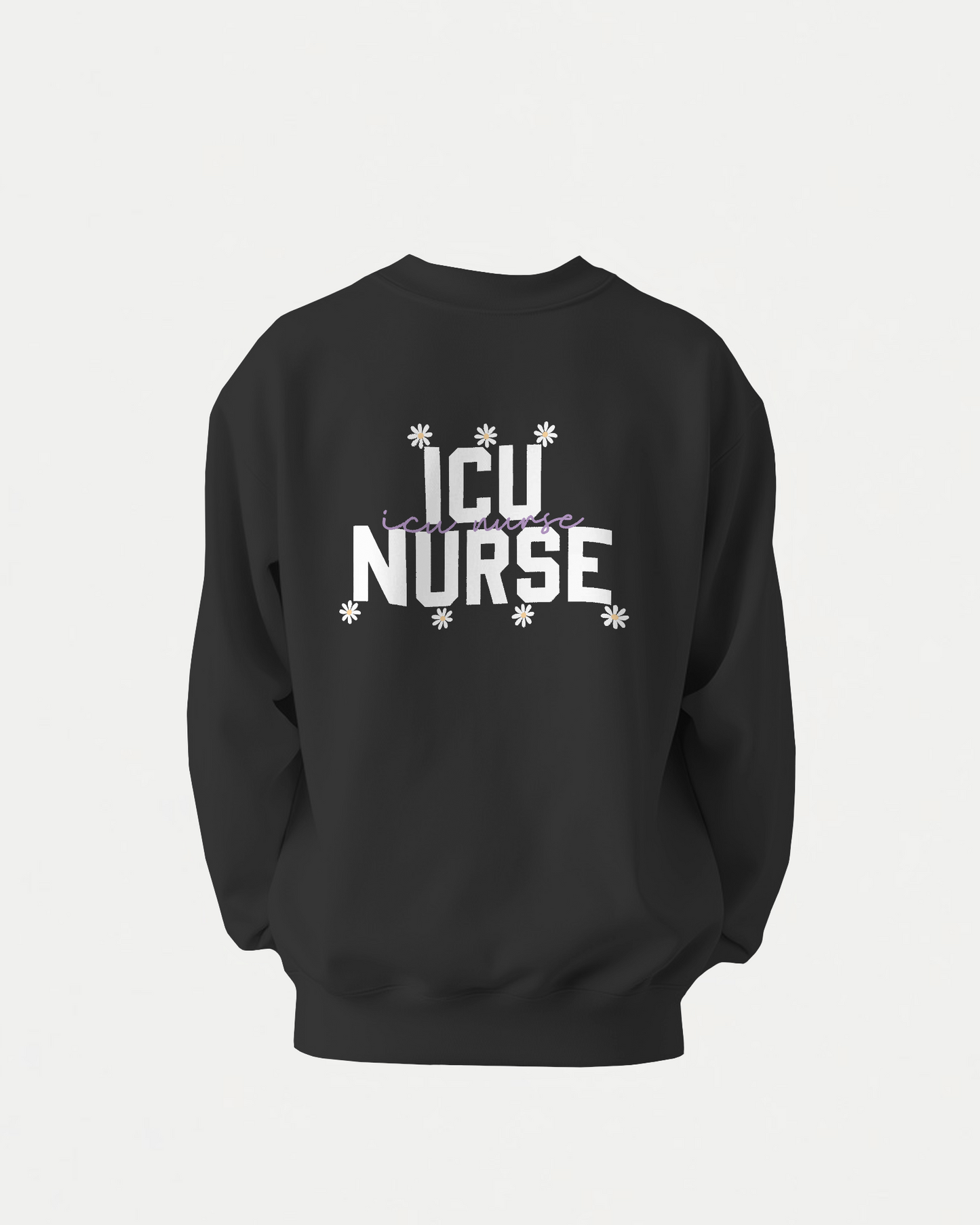 ICU Nurse - Sweatshirt