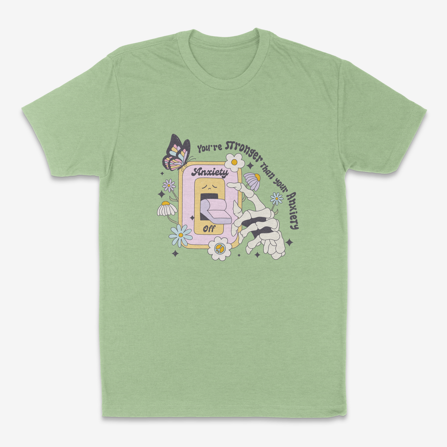 You're Stronger Than Your Anxiety - T-Shirt