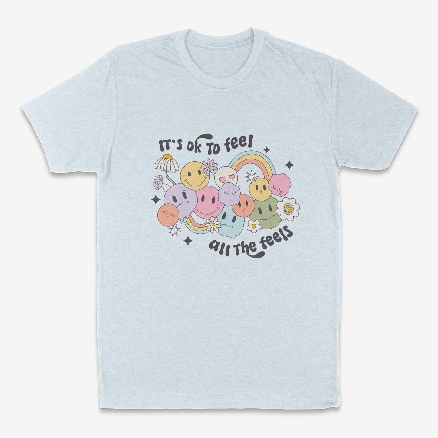 It's Ok to Feel All The Feels - T-Shirt