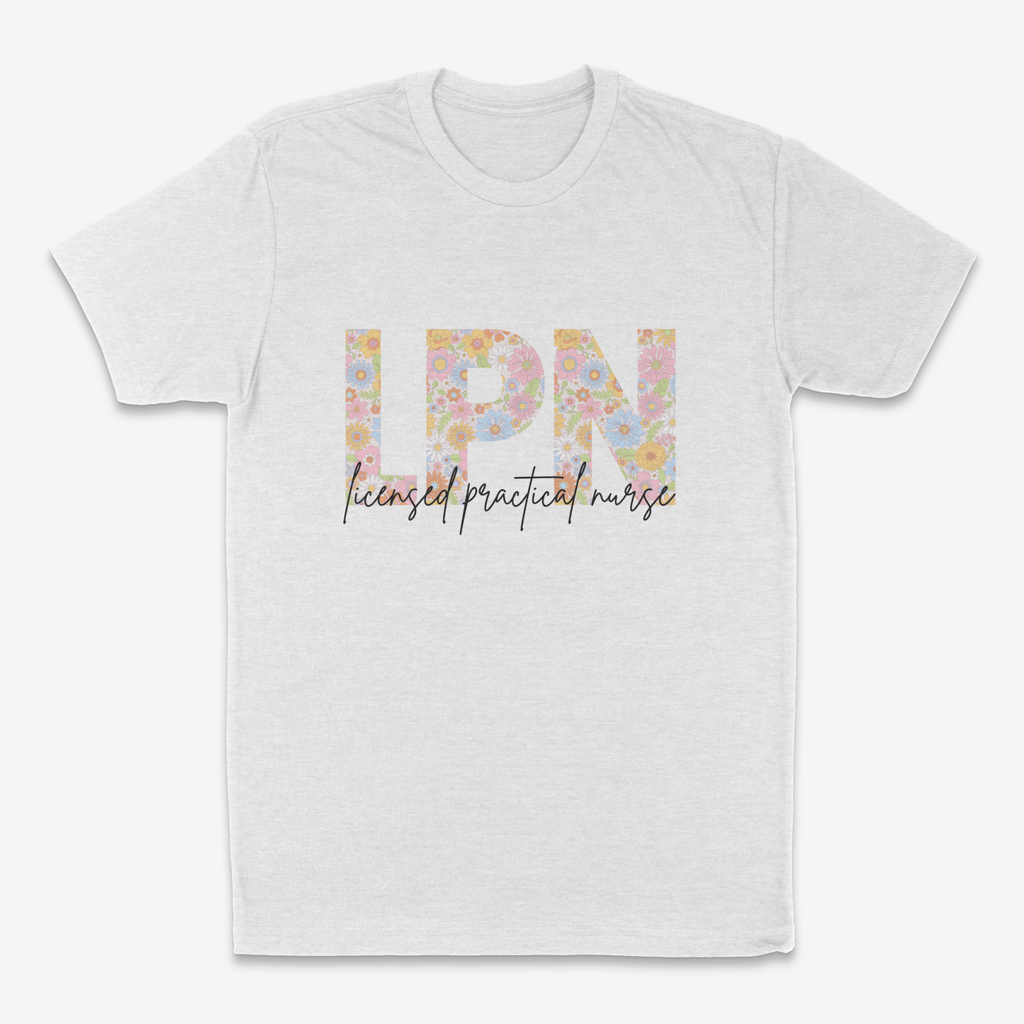 Licensed Pratical Nurse (LPN) - T-Shirt