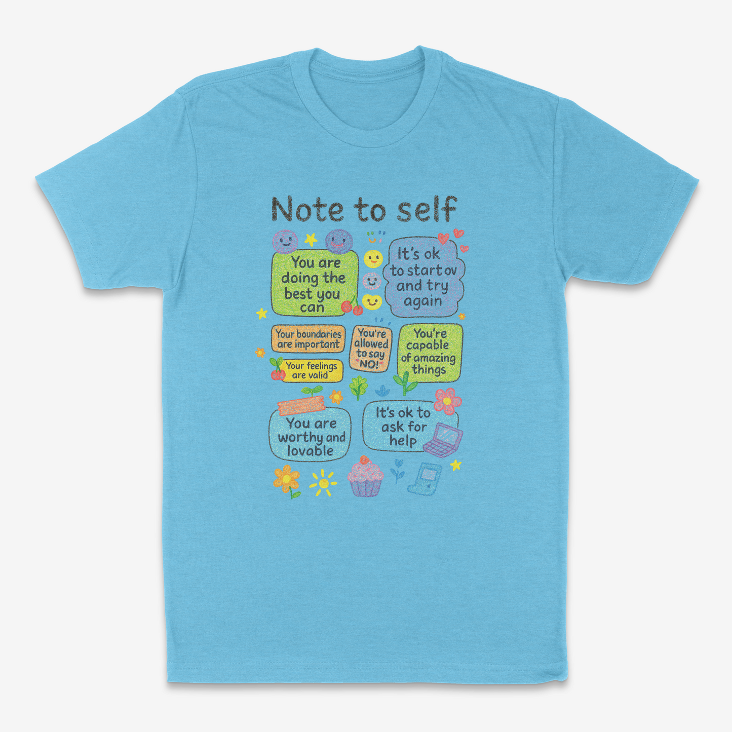 Note To Self - T-Shirt