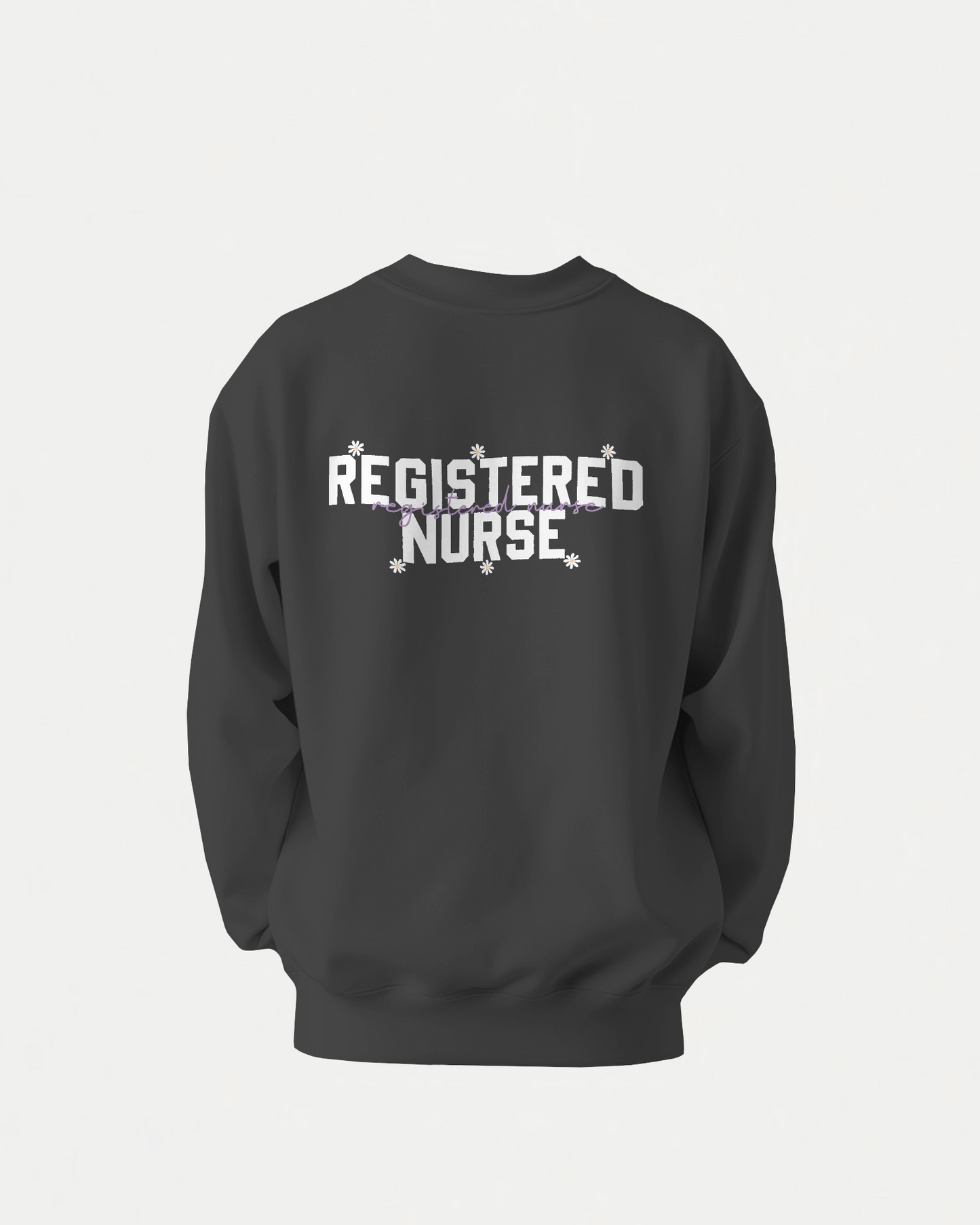 Registered Nurse - Sweatshirt