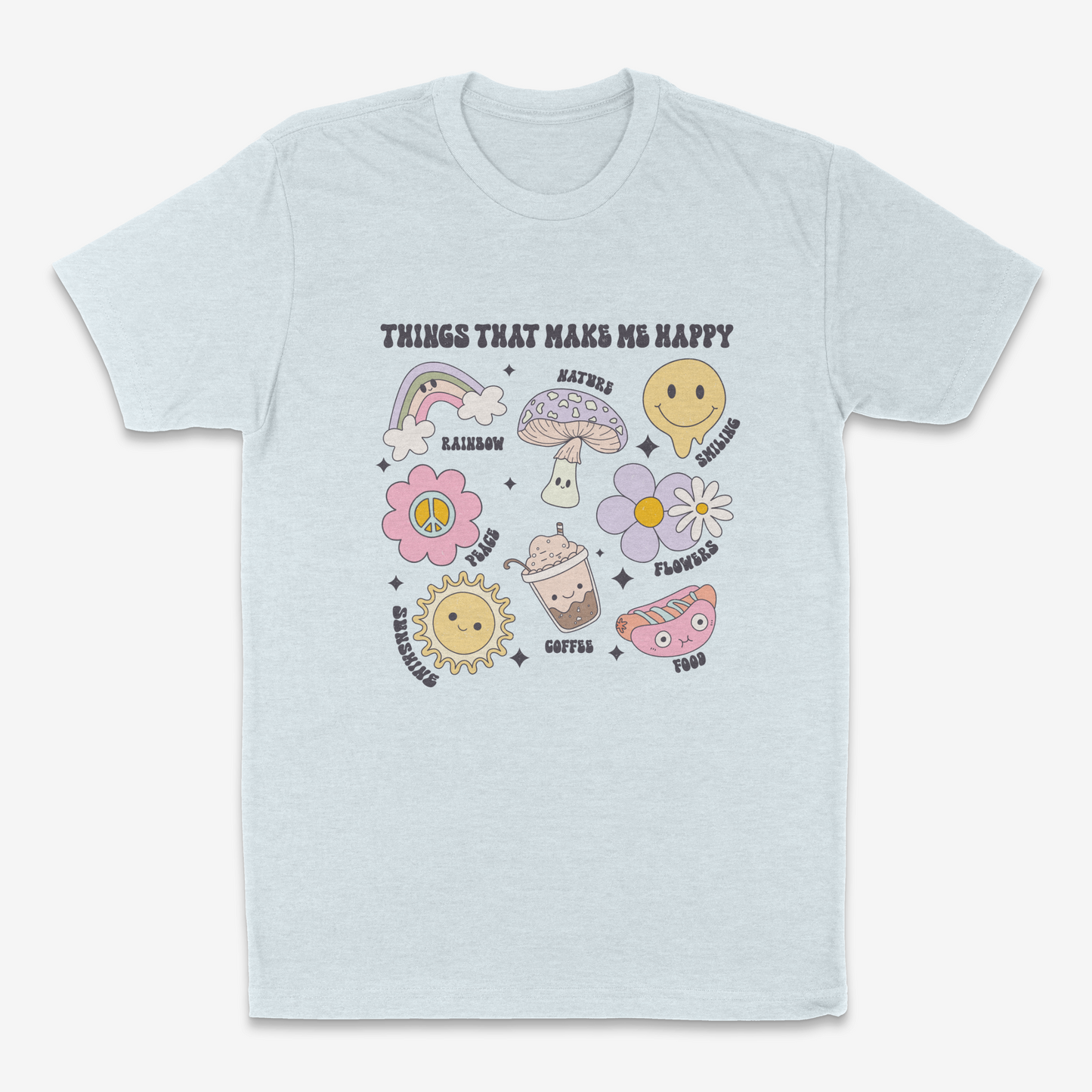 Things That Make Me Happy - T-Shirt