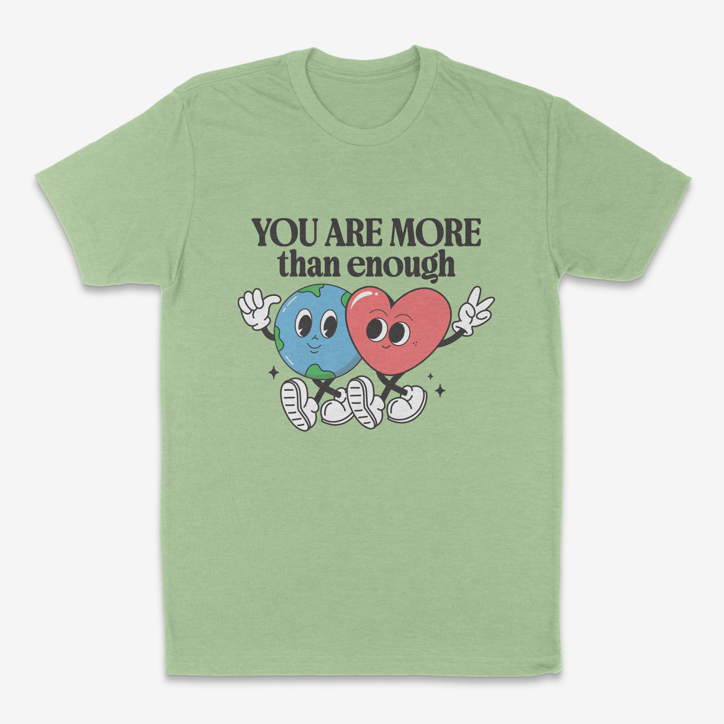 You Are More Than Enough - Tshirt