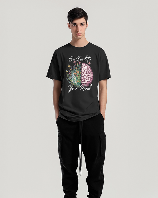 Be Kind To Your Mind - Tshirt