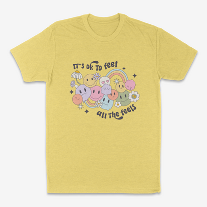 It's Ok to Feel All The Feels - T-Shirt