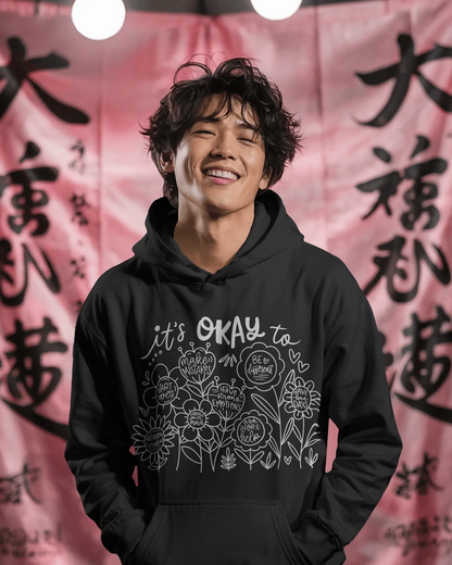 It's Okay to - Comfy Hoodie